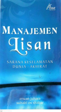Manajemen Lisan : Sarana Keselamatan Dunia-Akhirat