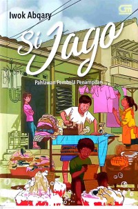 Si Jago : Pahlawan Pembela Penampilan