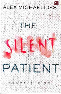 The Silent Patient = Pelukis Bisu