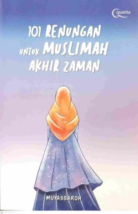 101 Renungan untuk Muslimah Akhir Zaman