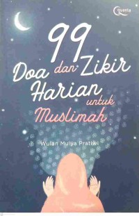 99 Doa dan Zikir Harian untuk Muslimah