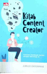 Kitab Content Creator : Panduan Membuat Konten dengan Teknologi AI