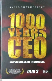 1000 Years CEO Experiences in Indonesia Jilid 3