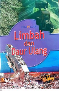 Precious Earth : Waste and Recycling : Limbah dan Daur Ulang