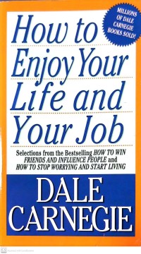 How To Enjoy Your Life and Your Job