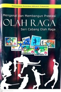 Mengenal dan Membangun Prestasi Olah Raga