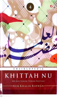 Ensiklopedia Khittah NU 4 NU dan Tokoh-Tokoh Penting