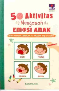 50 Aktivitas Mengasah Emosi Anak