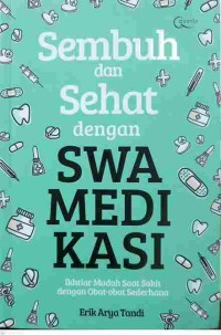 Sembuh dan Sehat Dengan Swamedikasi