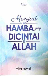 Menjadi Hamba yang Dicintai Allah