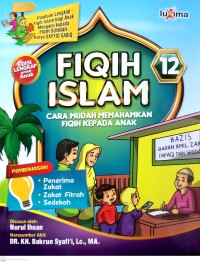 Fiqih Islam 12 : Cara Mudah Memahamkan Fiqih Kepada Anak