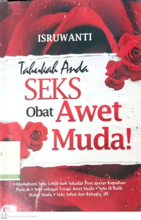 Tahukah Anda Seks Obat Awet Muda!