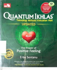Quantum Ikhlas : The Power of Positive Feeling