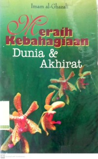 Meraih Kebahagiaan Dunia dan Akhirat