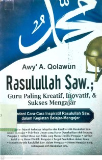 Rasulullah SAW : Guru Paling Kreatif, Inovatif & Sukses Mengajar