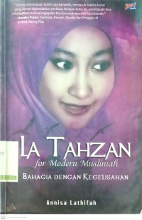 La Tahzan for Modern Muslimah Bahagia dengan Kegelisahan