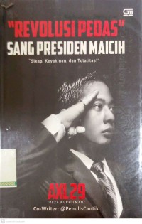 Revolusi Pedas Sang Presiden Maicih