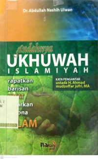 Indahnya Ukhuwah Islamiyah : rapatkan barisan umat tebarkan pesona islam