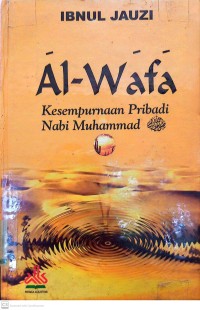 Al-Wafa : kesempurnaan pribadi Nabi Muhammad Saw