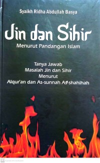 Tanya Jawab Masalah Jin dan Sihir Menurut Alqur'an dan As-Sunnah As-Shahihah