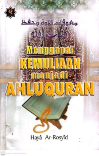 Menggapai Kemuliaan Menjadi Ahluquran