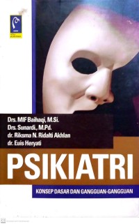 Psikiatri : konsep dasar dan gangguan-gangguan