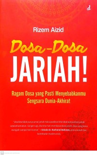 Dosa-Dosa Jariah : ragam dosa yang pasti menyebabkanmu sengsara dunia-akhirat