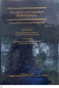 Managing in the Turbulent World Economy : Corporate Performance and Risk Exposure