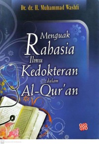 Menguak Rahasia Ilmu Kedokteran dalam Al-Qur'an