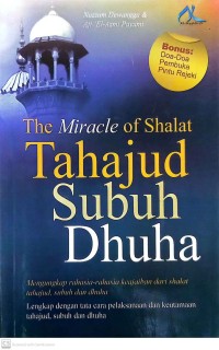 The miracle of shalat tahajud subuh dhuha