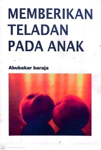 Memberikan Teladan Pada Anak