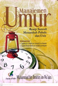 Manajemen Umur : resep sunnah menambah pahala dan usia