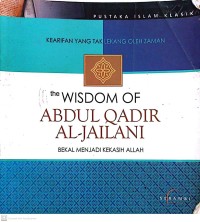 The wisdom of Abdul Qadir al-Jailani
