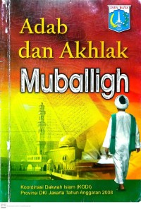 Adab dan Akhlak Mubaligh
