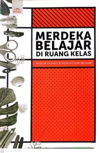 Merdeka Belajar di Ruang Kelas