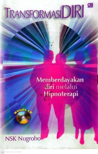 Transformasi Diri : memberdayakan diri melalui hypnoterapi