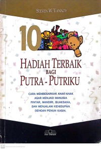 10 Hadiah Terbaik Bagi Putra-Putriku
