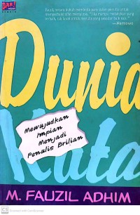 Dunia Kata : Mewujudkan Impian Menjadi Penulis Brilian