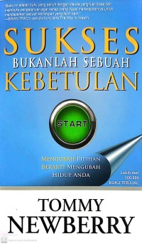 Sukses Bukanlah Sebuah Kebetulan