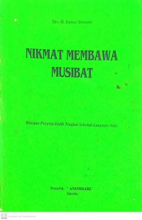 Nikmat Membawa Musibat : Bacaan Peserta Didik Tingkat Sekolah Lanjutan Atas