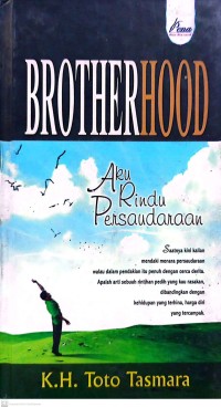 Brotherhood : Aku Rindu Persaudaraan