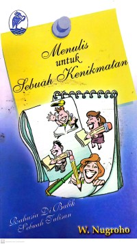 Menulis untuk Sebuah Kenikmatan