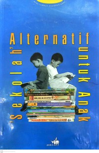 Sekolah Alternatif untuk Anak
