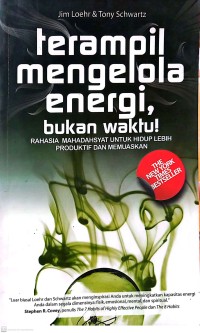 Terampil Mengelola Energi Bukan Waktu!