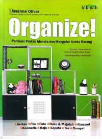 Organize! Panduan Praktis Menata dan Mengatur Aneka Barang