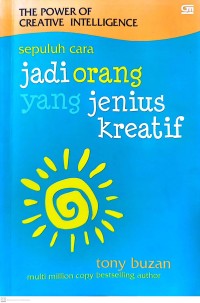The Power of Creative Intelligence : Sepuluh Cara Jadi Orang yang Jenius Kreatif