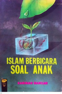 Islam Berbicara Soal Anak