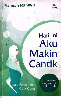 Hari Ini Aku Makin Cantik