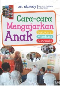 Cara-Cara Mengajarkan Anak Berbicara, Membaca & Menulis