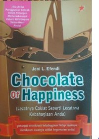 Chocolate of hahhpiness = lezatnya coklat seperti lezatnya kebahagiaan anda